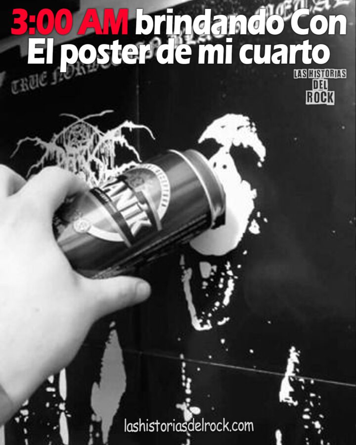 300 AM brindando Con el poster de mi cuarto