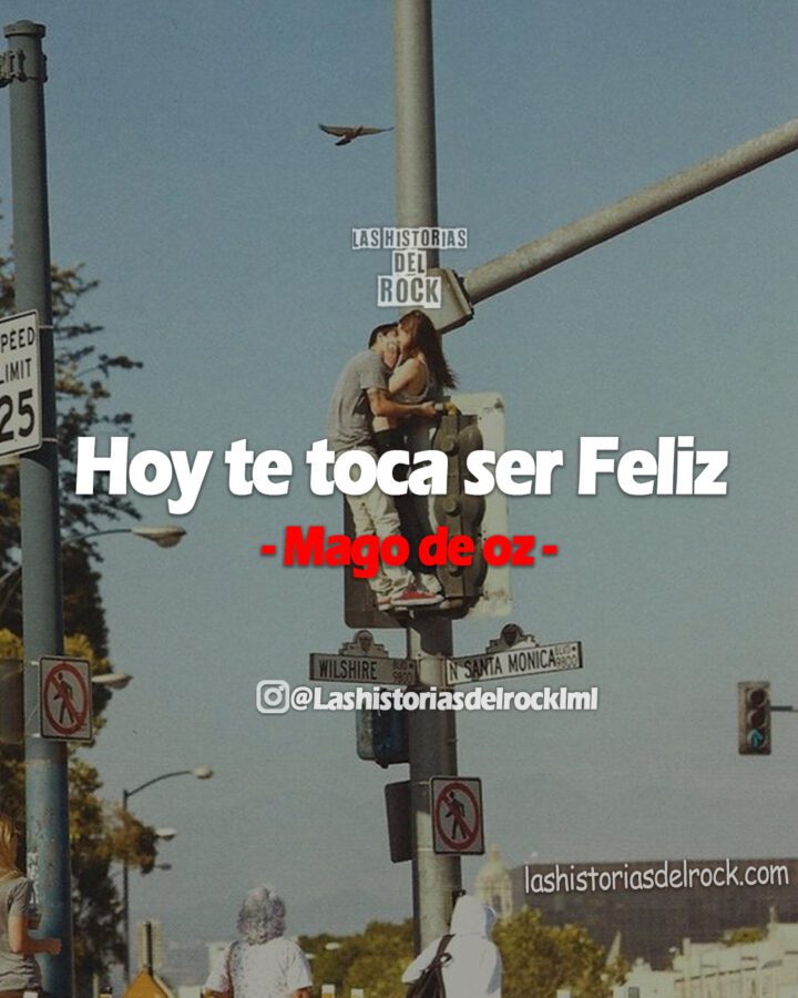 hoy te toca ser feliz